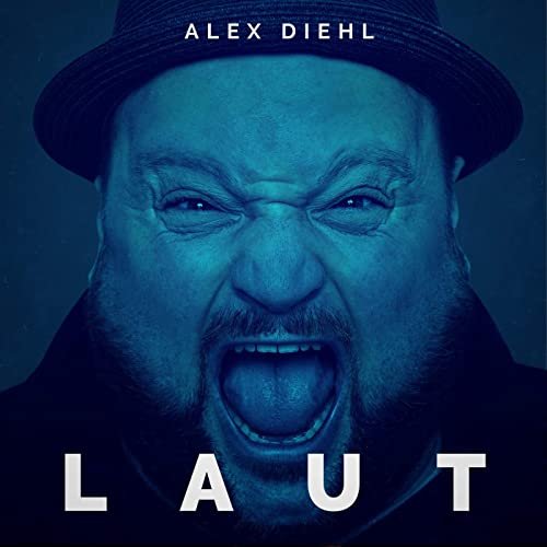 Alex Diehl - Laut (2020)