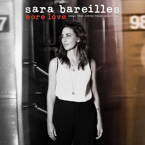 Sara Bareilles - More Love: Songs from Little Voice Season One (2020)