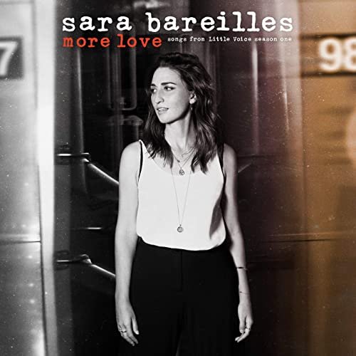 Sara Bareilles - More Love: Songs from Little Voice Season One (2020) Hi Res