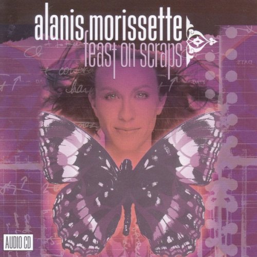 Alanis Morissette - Feast On Scraps (2002)