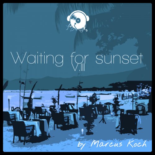 Marcus Koch - Waiting for Sunset, Vol. 3 (2014)
