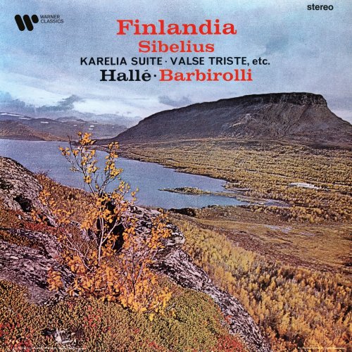 Hallé Orchestra & Sir John Barbirolli - Sibelius: Great Tone Poems. Finlandia, Karelia Suite, Valse triste… (Remastered) (2020) [Hi-Res]