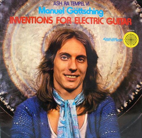 Ash Ra Tempel, Manuel Göttsching ‎- Inventions For Electric Guitar (1975)