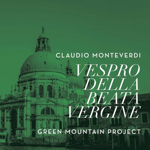 Green Mountain Project - Monteverdi: Vespro della Beata Vergine, SV 206 (Live) (2020)