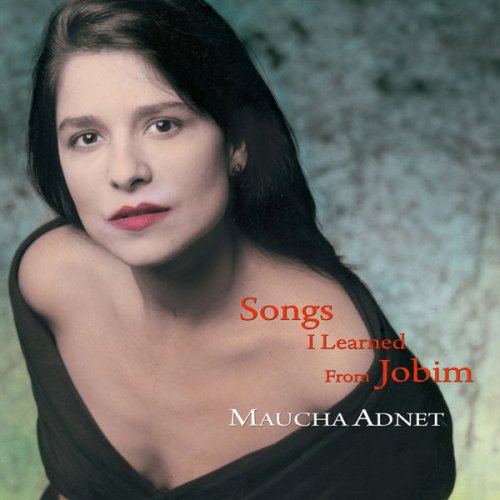 Maucha Adnet - Songs I Learned from Jobim (1997/2015) flac