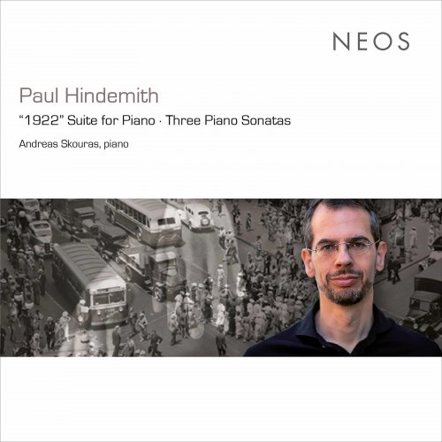 Andreas Skouras - Hindemith: Suite 1922, Op. 26 & Piano Sonatas Nos. 1-3 (2020) [Hi-Res]