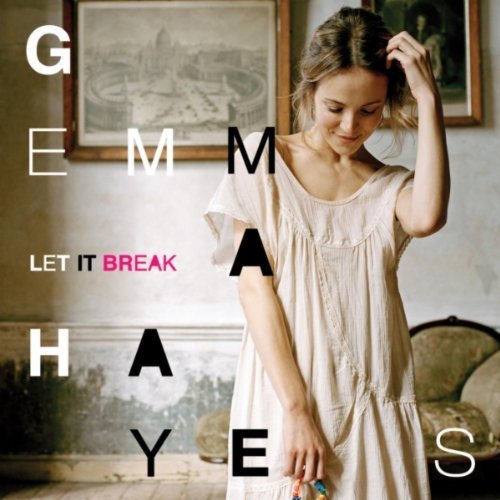 Gemma Hayes - Let It Break (2011)