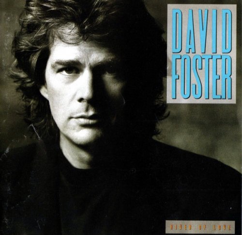 David Foster - River Of Love (Japan 1990)