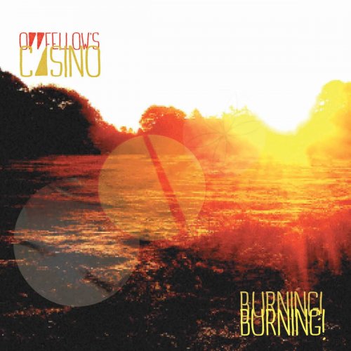 Oddfellow's Casino - Burning! Burning! (2020)