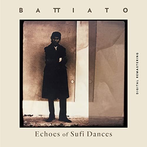 Franco Battiato - Echoes Of Sufi Dances (Remastered) (1985/2020)