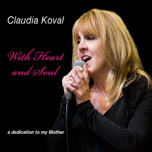 Claudia Koval - With Heart and Soul (2015)
