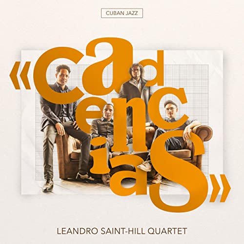 Leandro Saint-Hill - Quartet - Cadencias (2020)