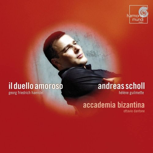 Andreas Scholl, Helen Guilmette, Ottavio Dantone; Accademia Bizantina - Handel: Il Duello Amoroso (2007)