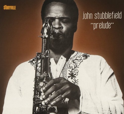 John Stubblefield - Prelude (1976/2012)