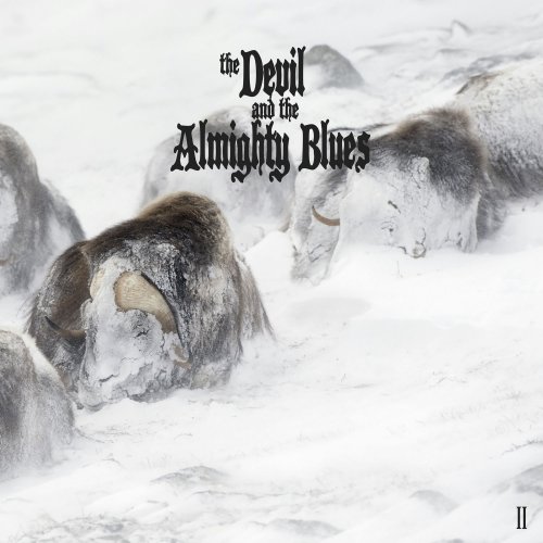 The Devil and The Almighty Blues - II (2017) Hi-Res