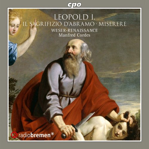 Weser-Renaissance Bremen, Manfred Cordes - Leopold I.: Il Sagrifizio del Abramo (2020) CD-Rip