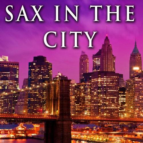 Charlie's Bistro Ensemble - Sax in the City (2014)