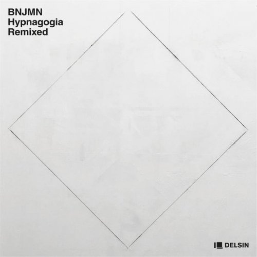 Bnjmn - Hypnagogia Remixed (2020)