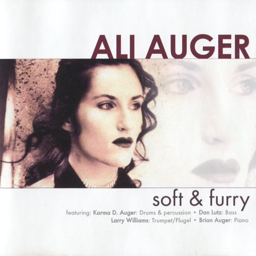 Ali Auger - Soft & Furry (2006)