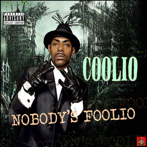 Coolio - Nobody's Foolio (2019) flac