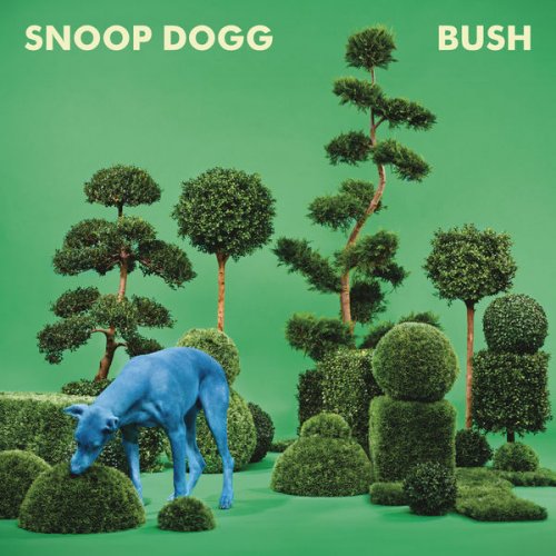 Snoop Dogg - BUSH (2015) [Hi-Res]