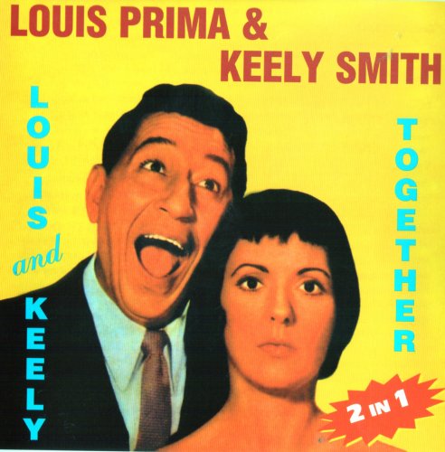 Louis Prima & Keely Smith - Louis & Keely ,  Together  (2003) FLAC