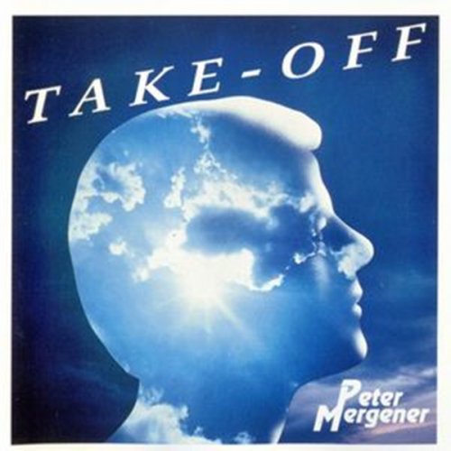 Peter Mergener - Take-Off (1992)