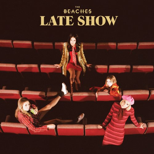 The Beaches - Late Show (2017) Hi-Res