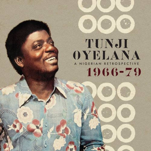 Tunji Oyelana - A Nigerian Retrospective 1966-79 (2012)