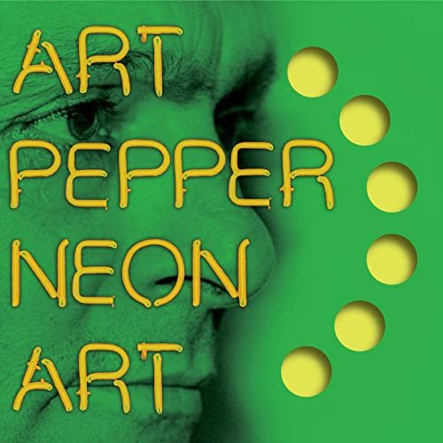 Art Pepper - Neon Art: Volume Three (2015) Hi Res