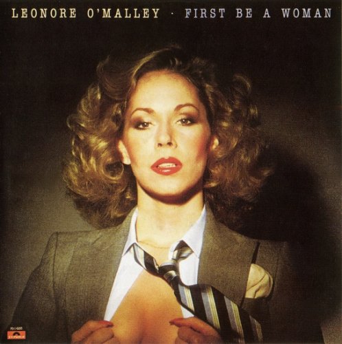 Leonore O'Malley - First Be A Woman (Reissue) (1979/2014) CDRip