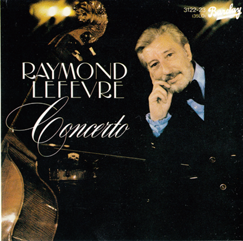 Raymond Lefevre - Concerto (1980)