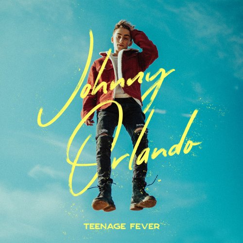 Johnny Orlando - Teenage Fever (2019) Hi-Res