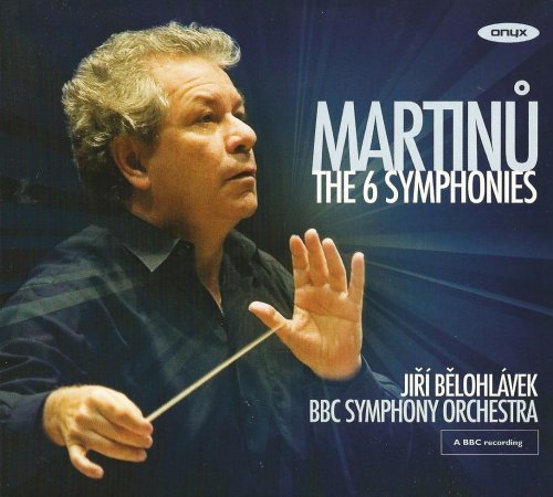 BBC Symphony Orchestra Jiří Bělohlávek - Bohuslav Martinů: The 6 Symphonies (2011)