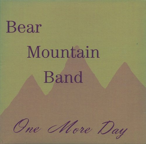 Bear Mountain Band - One More Day (Reissue) (1971/1994)