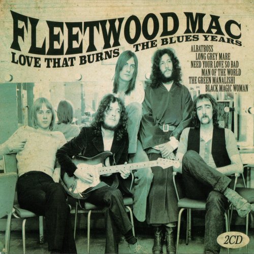 Fleetwood Mac ‎- Love That Burns: The Blues Years (2017)