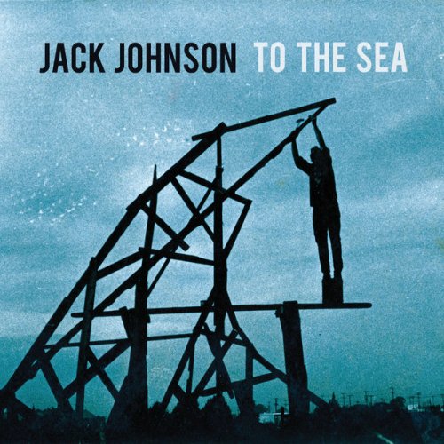 Jack Johnson - To The Sea (2010/2014) flac
