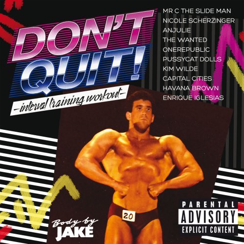 Body By Jake Don't Quit - Interval Training Workout (2014)