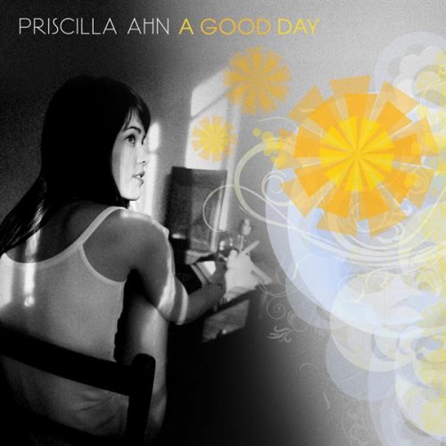 Priscilla Ahn - A Good Day (2008)