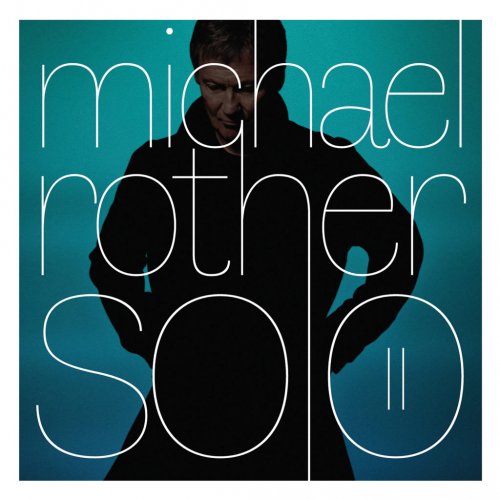 Michael Rother - Solo II (2020)