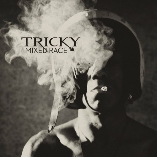 Tricky - Mixed Race (2010) [Hi-Res]