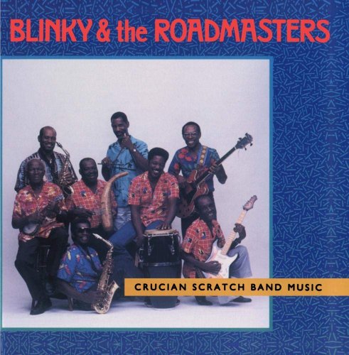 Blinky & The Roadmasters - Crucian Scratch Band Music (1990)
