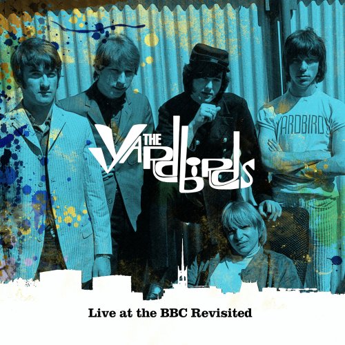 The Yardbirds - Live at the BBC Revisited (2019) [Hi-Res]