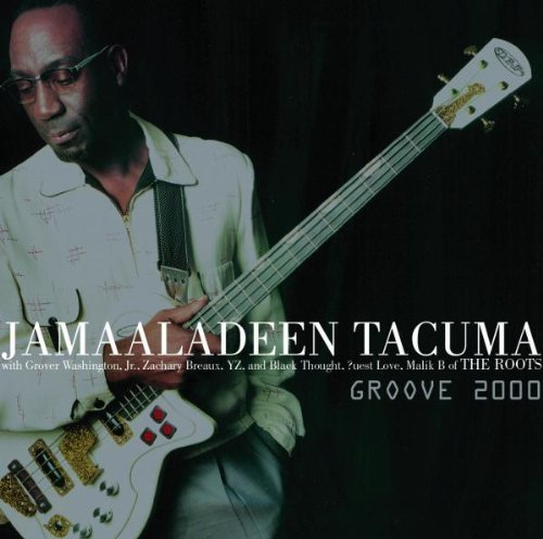 Jamaaladeen Tacuma - Groove 2000 (1998)