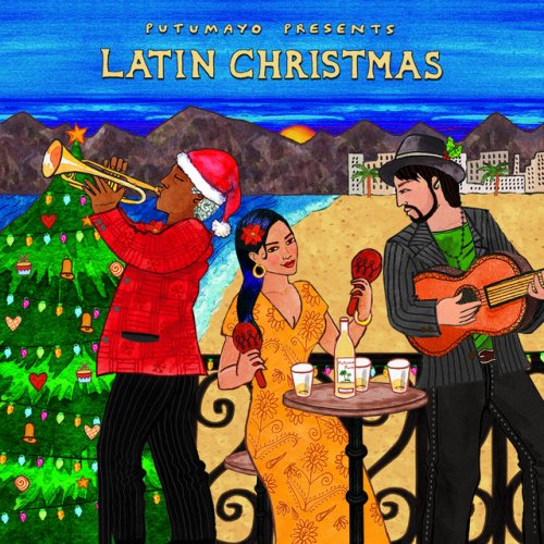 VA - Putumayo Presents: Latin Christmas (2016) flac