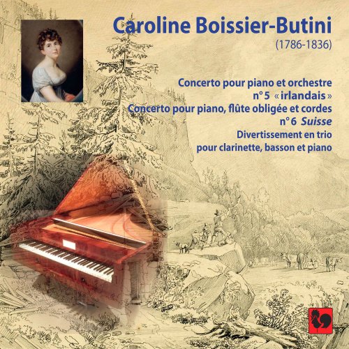 Adalberto Maria Riva - Caroline Boissier-Butini: Piano Concerto No. 5 "Irish" - Piano Concerto No. 6 "La Suisse" - Divertimento (2020) [Hi-Res]