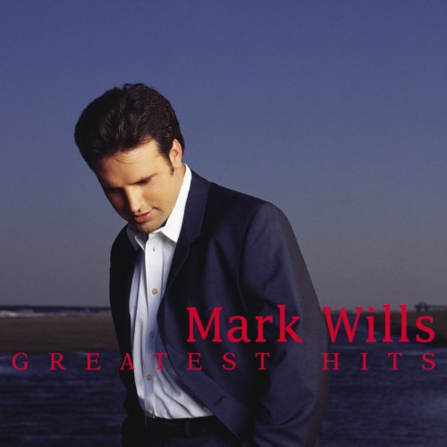 Mark Wills - Greatest Hits (2002)
