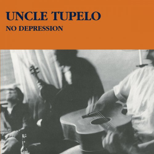 Uncle Tupelo - No Depression (2003) flac