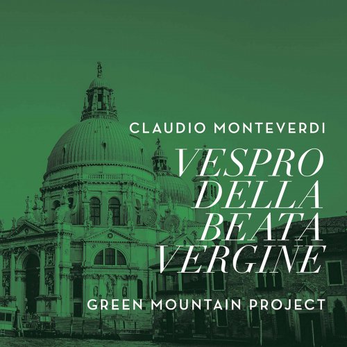 Green Mountain Project - Monteverdi: Vespro della Beata Vergine, SV 206 (Live) (2020) [Hi-Res]