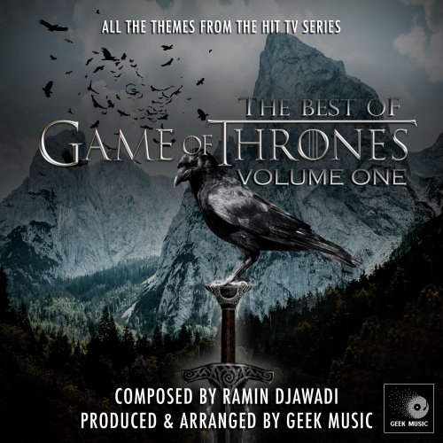 Ramin Djawadi & Geek Music -  The Best Of Game Of Thrones Vol.1 (2020)